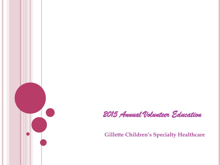 Annual Volunteer Education and Handbook at Gillette Children's Specialty Healthcare