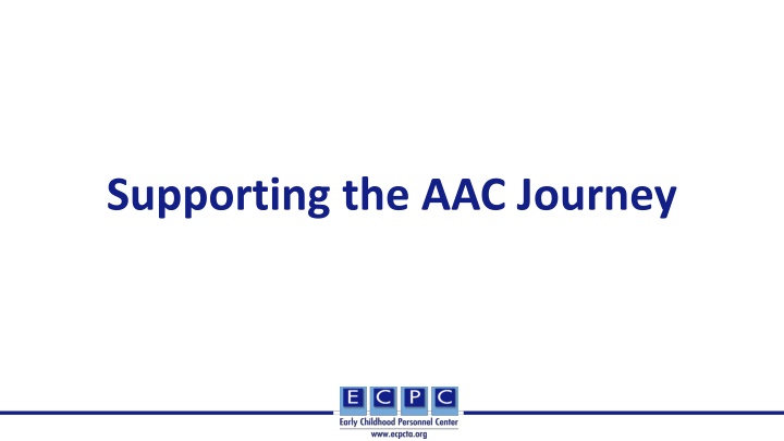 Supporting the AAC Journey: A Specialist's Perspective