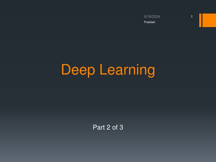 Deep Learning Concepts through Podolski's Slides
