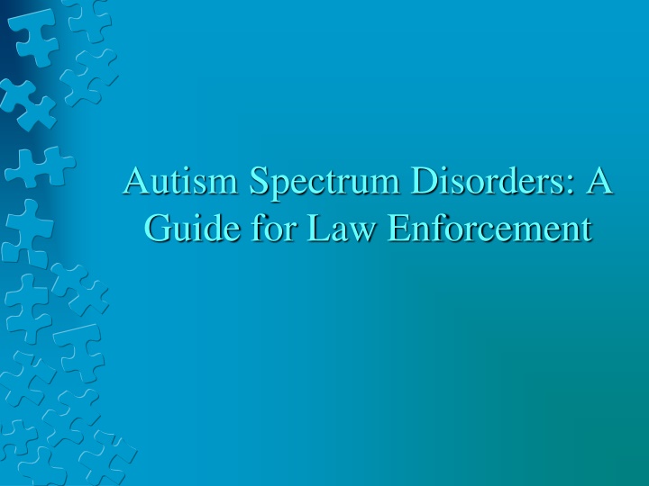 Autism Spectrum Disorders in Law Enforcement