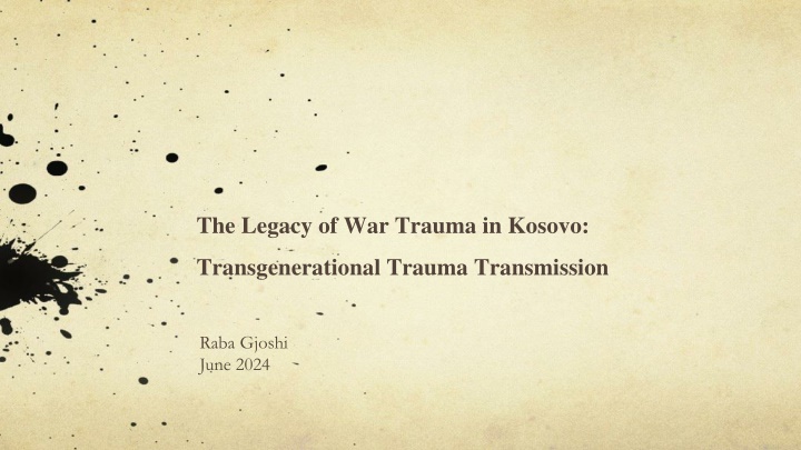Transgenerational Trauma Transmission in Kosovo: A Study on War Legacy