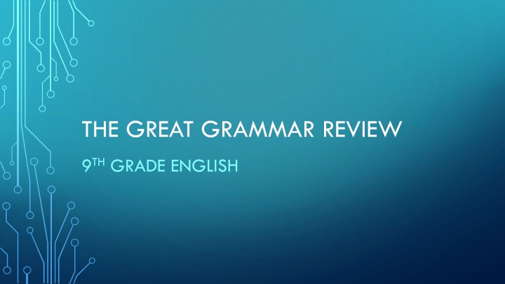 Grammar Essentials for 9th Grade English Review