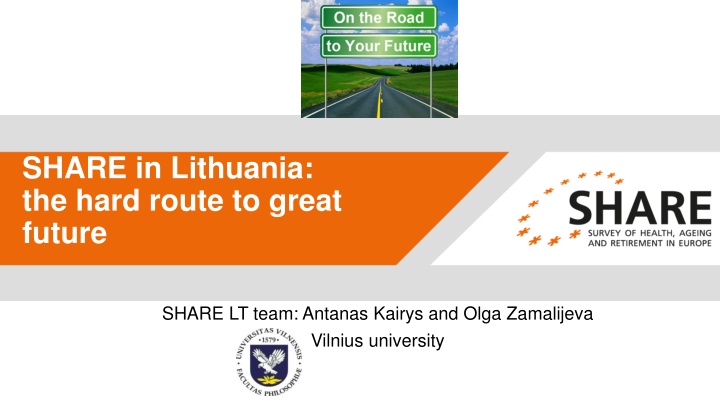 The Journey of SHARE in Lithuania: Striving for a Bright Future