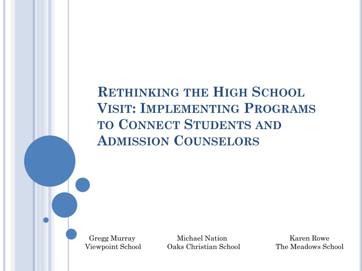 Enhancing School Visits through Student-Admission Counselor Connections