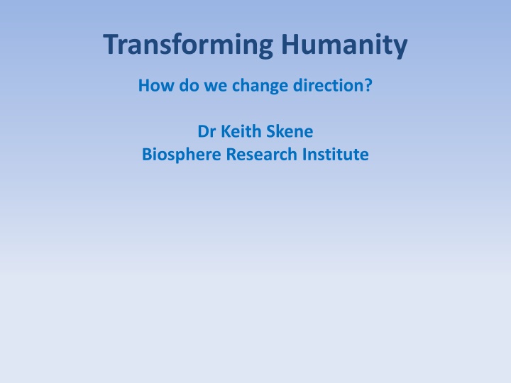 Exploring Transformation and Change for a Sustainable Future