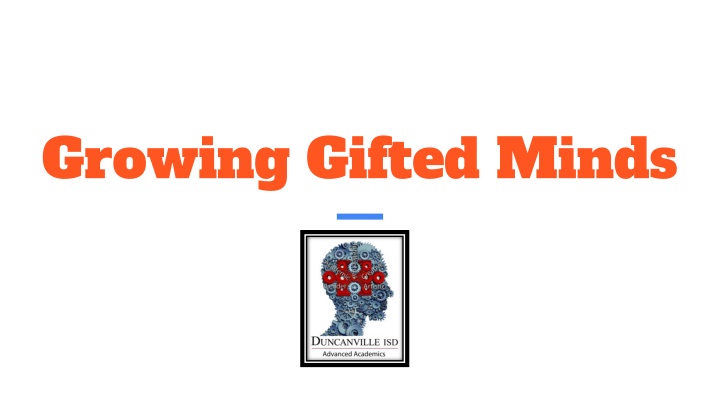 Nurturing Gifted Minds: Understanding, Empowering, and Growing