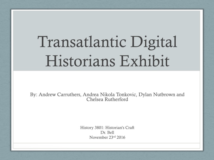 Transatlantic Digital Historians Exhibit