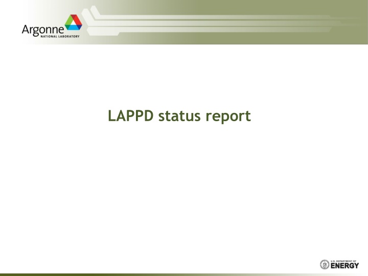 LAPPD System Status Report Summary