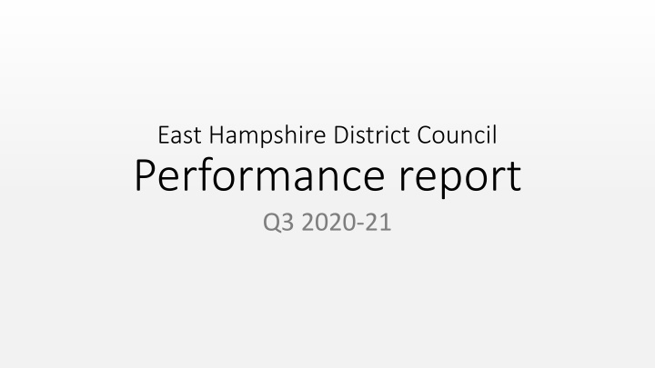 East Hampshire District Council Performance Report Q3 2020-21
