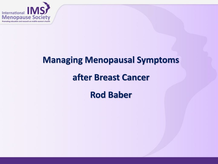 Managing Menopausal Symptoms After Breast Cancer: Key Considerations