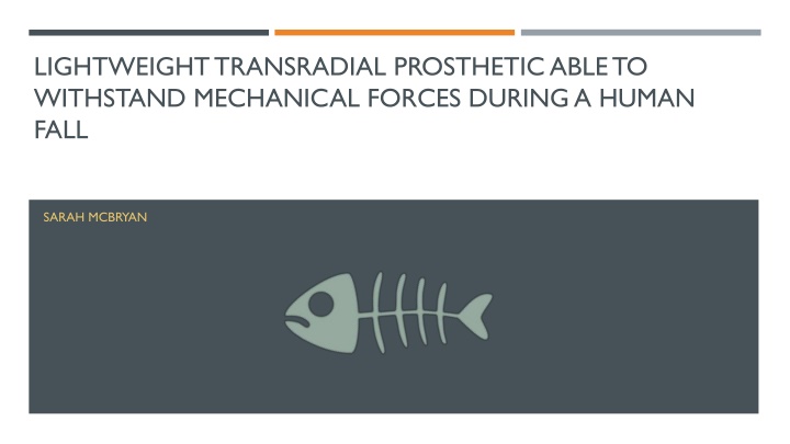 Innovations in Lightweight Transradial Prosthetics for Enhanced Durability