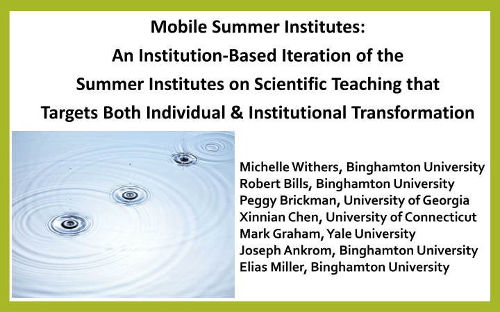 Transformative Approach in Scientific Teaching: Mobile Summer Institutes