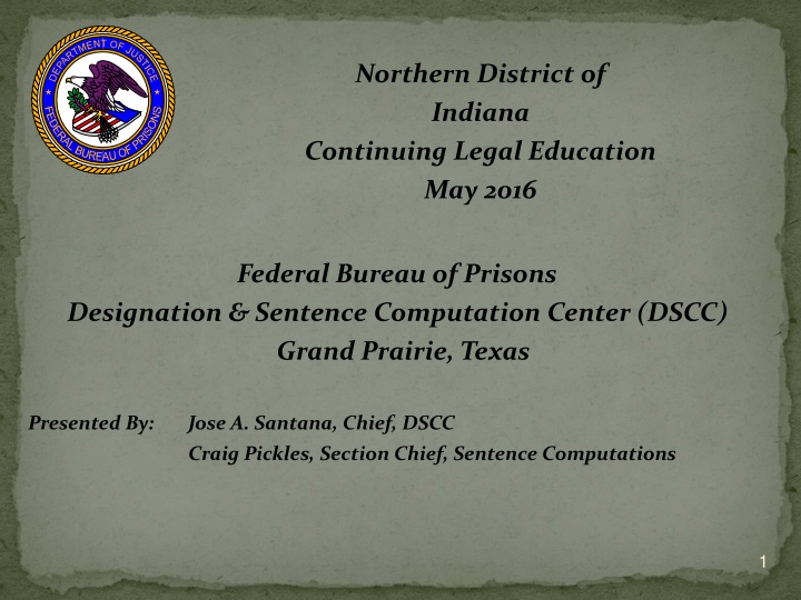 The Federal Bureau of Prisons & DSCC Operations