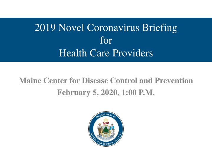 2019 Novel Coronavirus Briefing for Health Care Providers