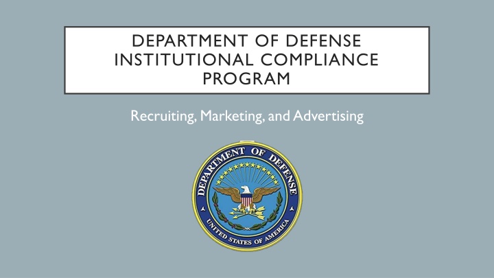 Department of Defense Institutional Compliance Program Overview