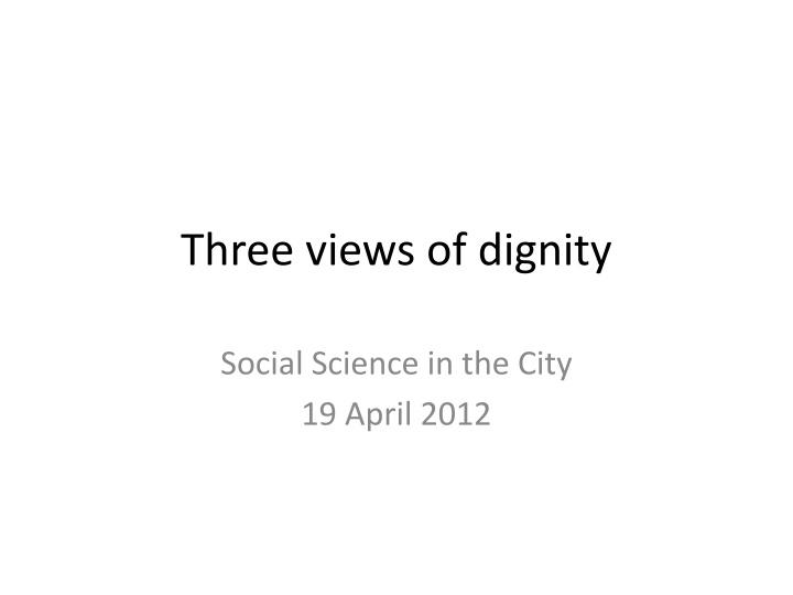 Perspectives on Dignity in Social Sciences