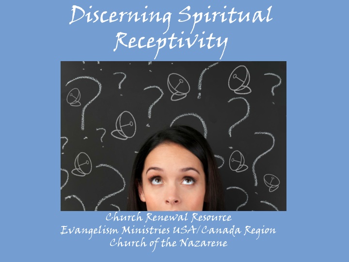 Spiritual Receptivity in Today's Society