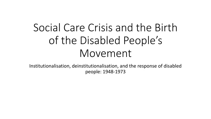 The Emergence of Disabled People's Movement: Crisis and Response