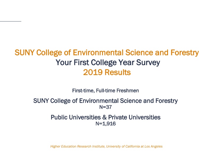 Insights from SUNY College of Environmental Science and Forestry Your First College Year Survey 2019 Results