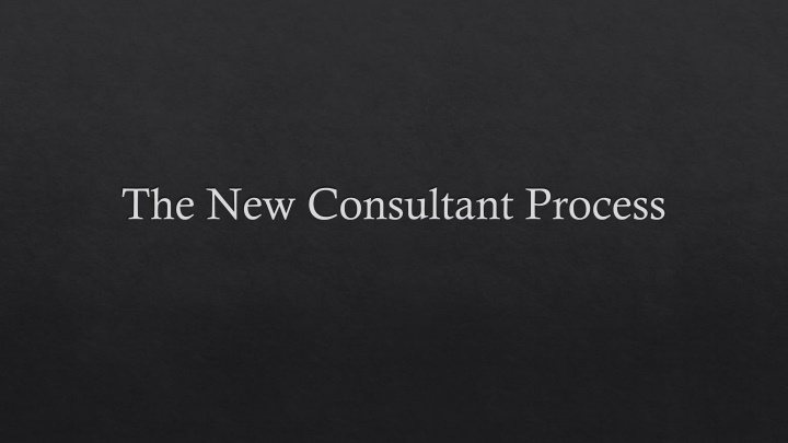 Consultant Process Updates and Revisions