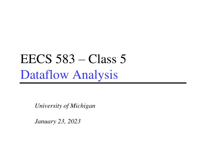 Dataflow Analysis and Optimization in Compilers at University of Michigan