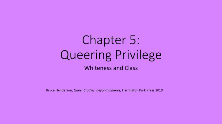 Queer Perspectives on Privilege, Whiteness, and Class