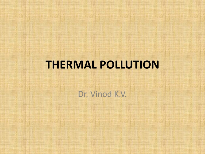Thermal Pollution and Its Sources