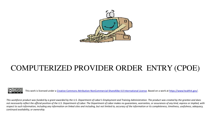 Computerized Provider Order Entry (CPOE) and Its Impact on Patient Safety