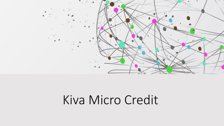 Kiva: Empowering Underserved Communities with Microcredit
