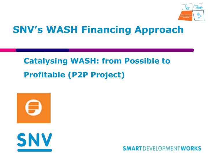 Catalysing WASH: From Possible to Profitable (P2P Project)
