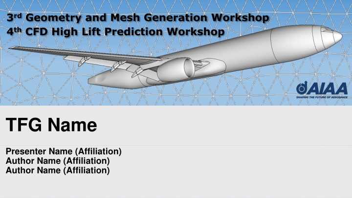 CFD Workshop on Geometry Generation and Meshing Techniques