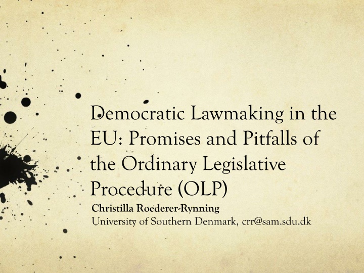 Democratic Lawmaking in the EU: Promises and Pitfalls of the Ordinary Legislative Procedure