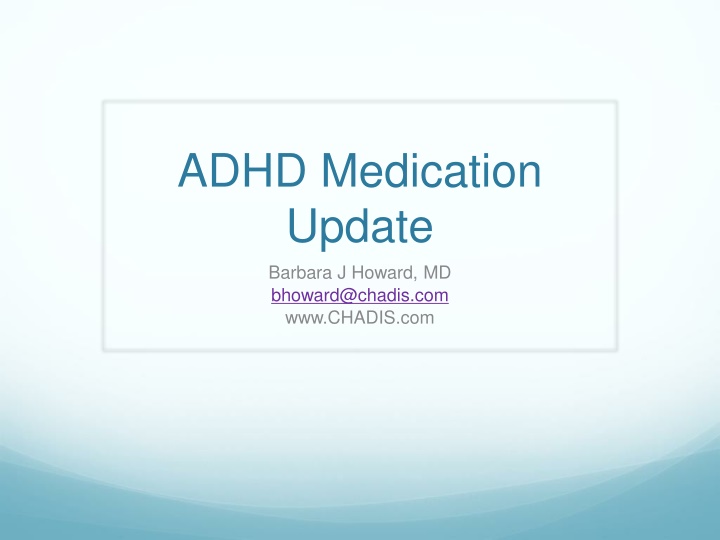 Update on ADHD Medication Management
