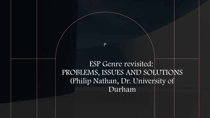 Revisiting PESP Genre: Problems, Issues, and Solutions