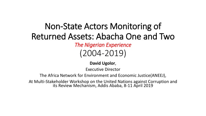 Monitoring and Recovery of Abacha Loot in Nigeria: The Civil Society's Advocacy Efforts