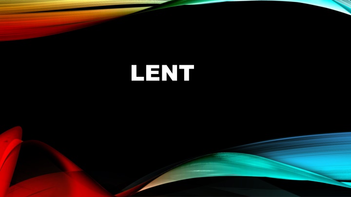 The Significance of Lent in Christianity
