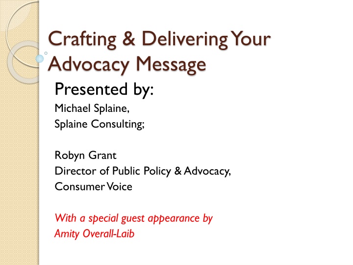 Crafting and Delivering Your Advocacy Message: Strategies and Best Practices