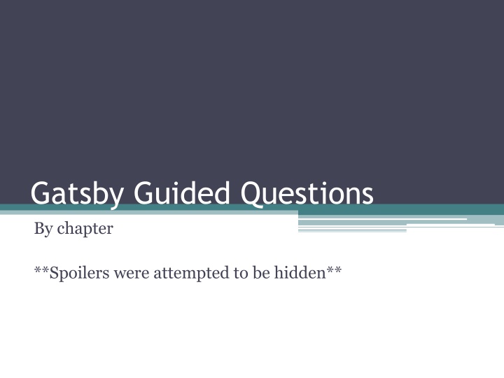 Gatsby Guided Questions by Chapter