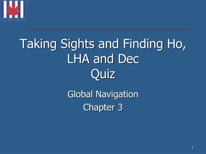 Global Navigation Quiz on Sights and Ho Corrections