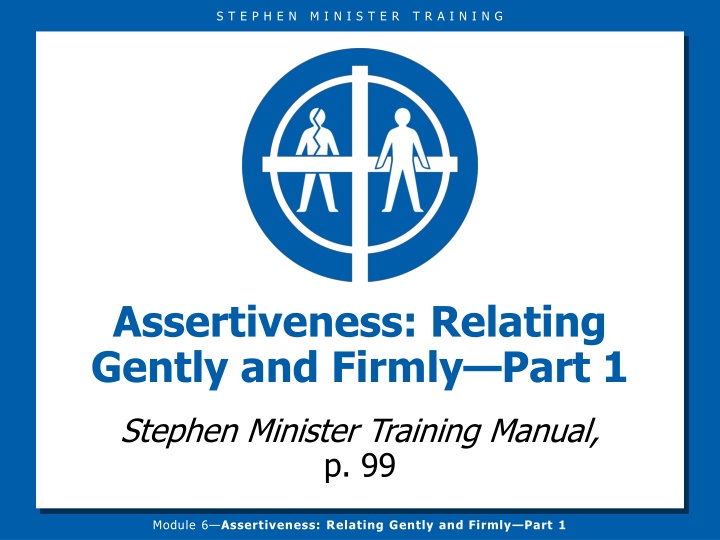 Stephen Minister Training: Assertiveness and Relating Skills