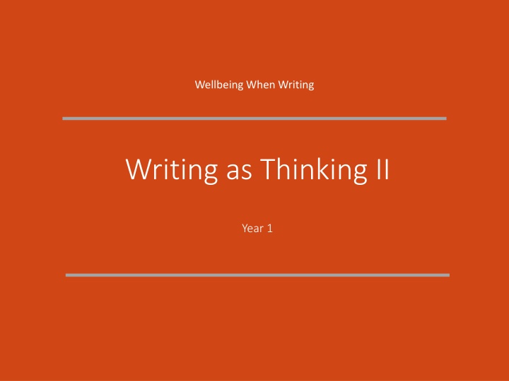 Enhancing Wellbeing Through Writing: Writing as Thinking