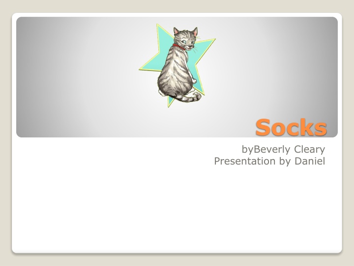 Adventures of Socks: A Heartwarming Tale by Beverly Cleary - Presented by Daniel