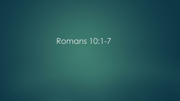 Salvation Through Faith: Romans 10:1-13