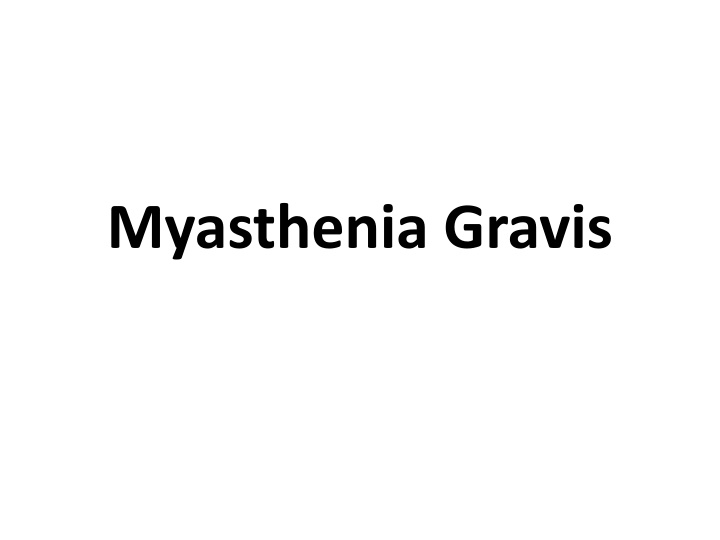 Myasthenia Gravis: Symptoms, Diagnosis, and Management