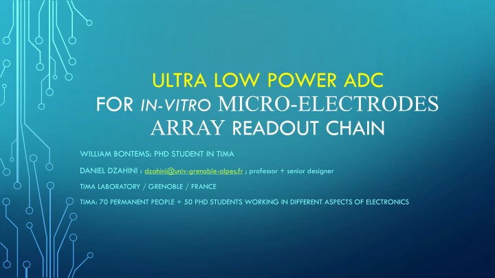 Ultra Low Power ADC for In-Vitro Micro-Electrodes Array