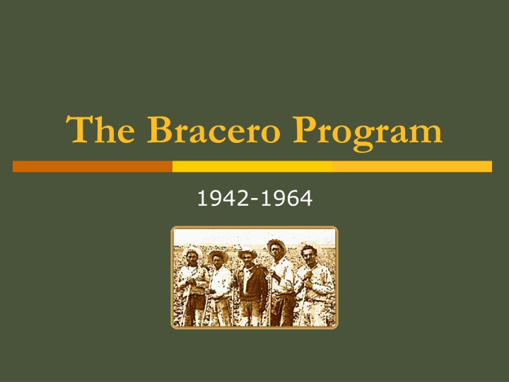 The Bracero Program: A Historical Perspective