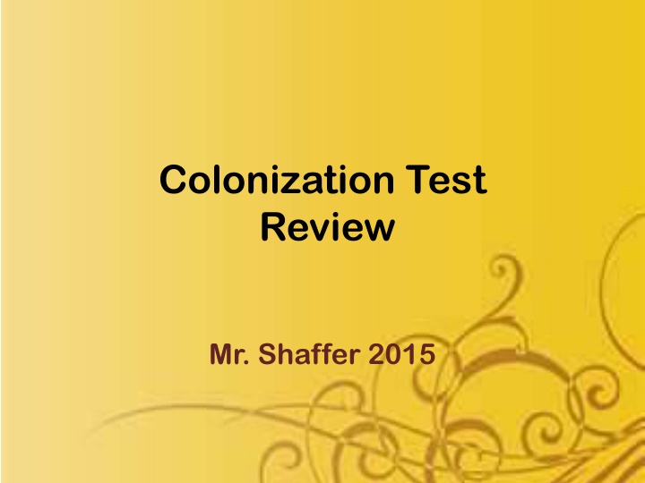Colonization Test Review - Mr. Shaffer 2015