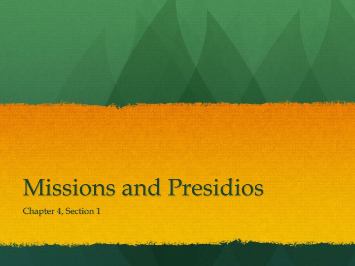 Texas Mission-Presidio System: Spanish Control Efforts in Texas