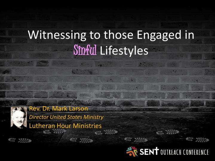 Sinful Lifestyles and Engaging with Modern Challenges