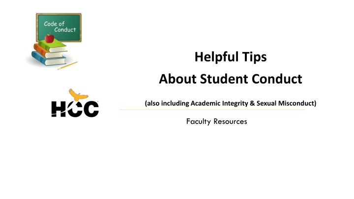 Helpful Tips for Faculty on Student Conduct, Academic Integrity, and Sexual Misconduct